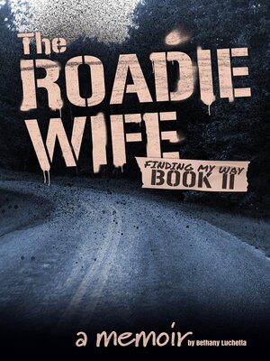 cover image of The Roadie Wife Book II